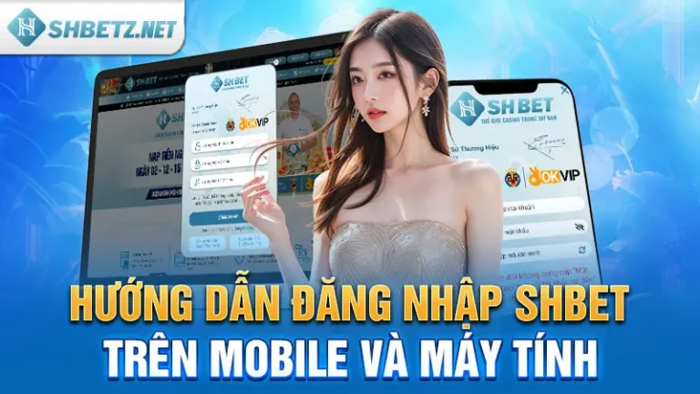 Hướng Dẫn Đăng Nhập SHBET Nhanh Chóng Và An Toàn