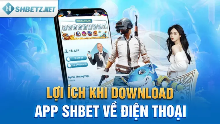 Tải App SHBET Khám Phá Thế Giới Cá Cược Trực Tuyến